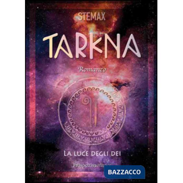 Tarkna. La luce degli dei