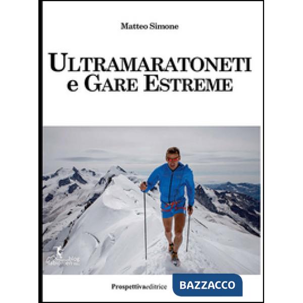 Ultramaratoneti e gare estreme