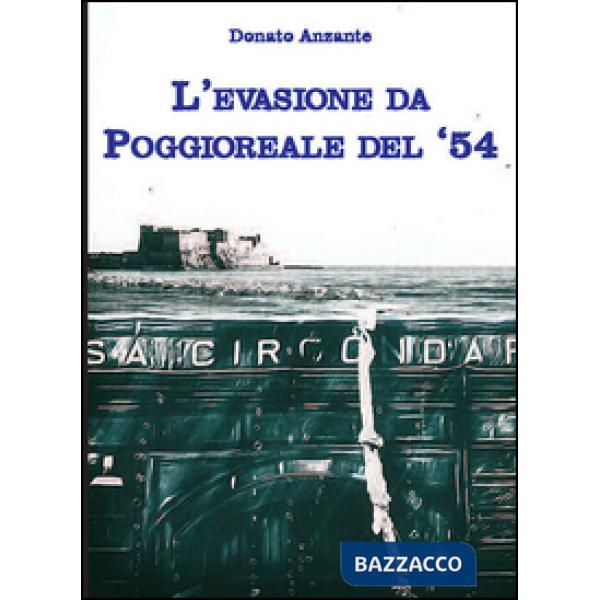 Evasione da Poggioreale del 54 (L')