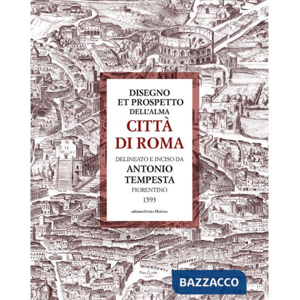 Disegno et prospetto dell'alma Città di Roma delineato e inciso da Antonio Tempesta