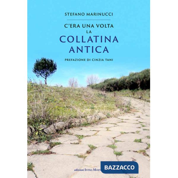 C'era una volta la Collatina Antica