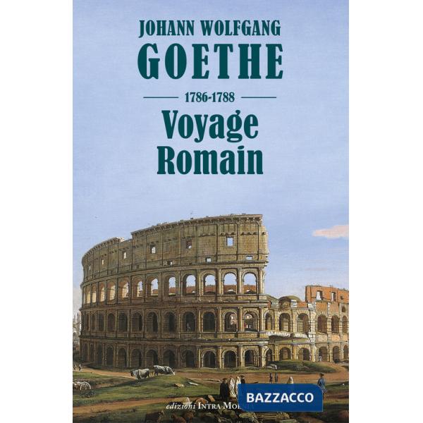 Voyage romain 1786-1788