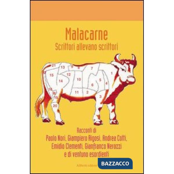Malacarne. Scrittori allevano scrittori