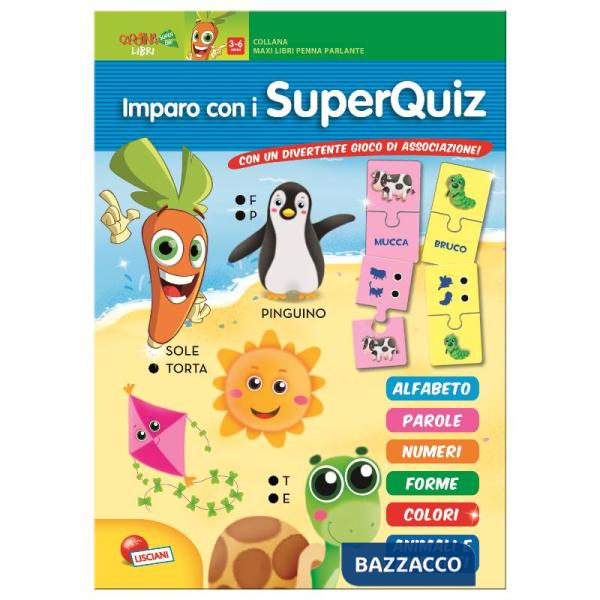 PRIMI SUPERQUIZ. LIBRO MAXI CAROTINA PENNA PARLANT
