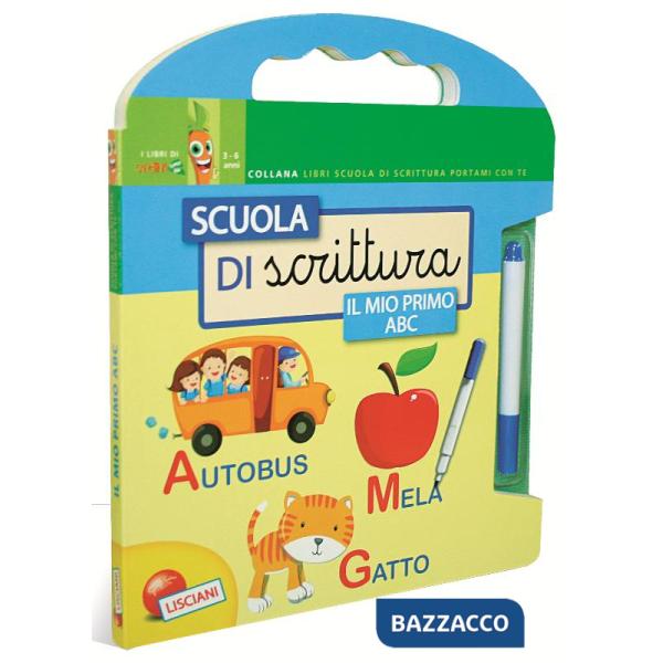 SCUOLA DI SCRITTURA. IL MIO PRIMO ABC. CON GADGET