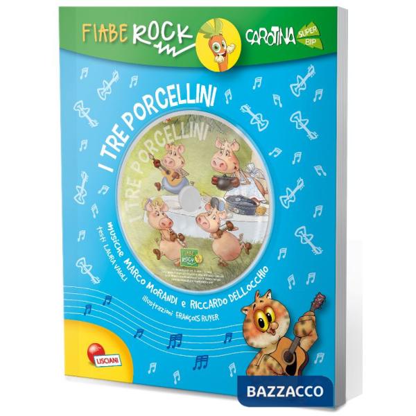TRE PORCELLINI. FIABE ROCK. CON CD AUDIO (I)