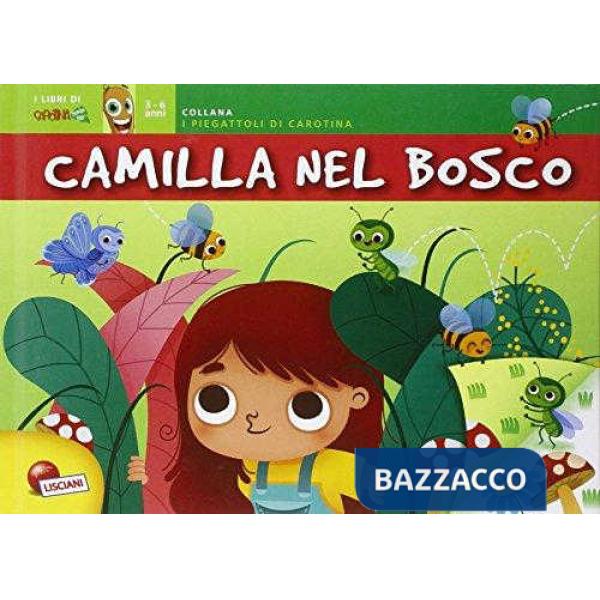CAMILLA NEL BOSCO. I PIEGATTOLI