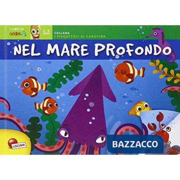 NEL MARE PROFONDO. I PIEGATTOLI
