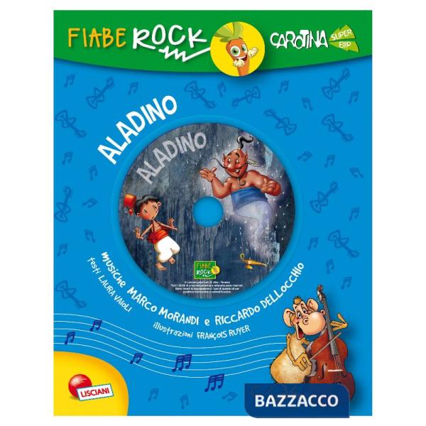 Aladino. Fiabe rock. Ediz. illustrata. Con CD Audio