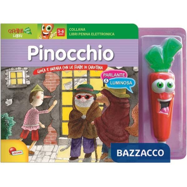 PINOCCHIO. LIBRO PENNA PARLANTE CAROTINA. EDIZ. IL