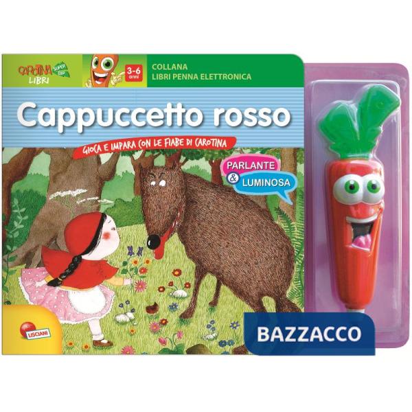 CAPPUCCETTO ROSSO. LIBRO PENNA PARLANTE CAROTINA.