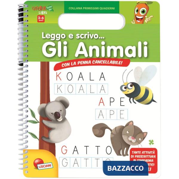 LEGGO E SCRIVO... GLI ANIMALI. EDIZ. ILLUSTRATA. C