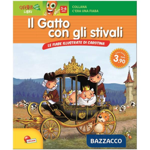 GATTO CON GLI STIVALI. LE FIABE ILLUSTRATE DA CARO