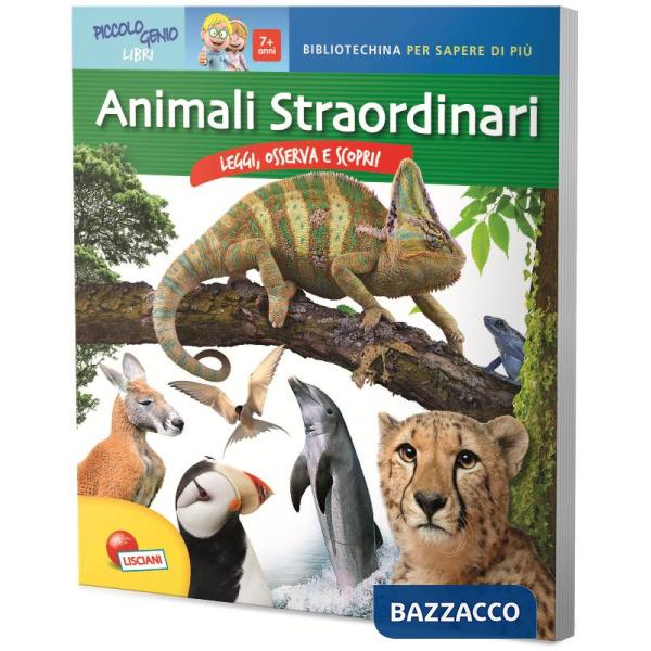 ANIMALI STRAORDINARI. EDIZ. ILLUSTRATA