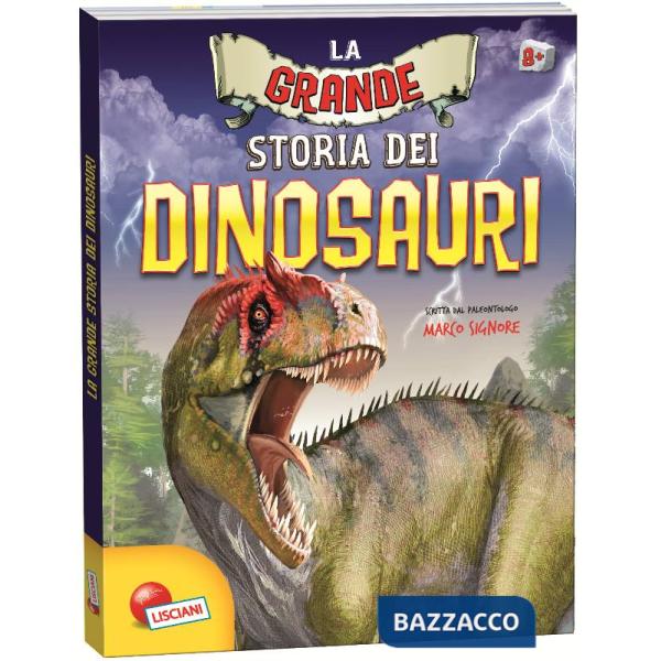 GRANDE STORIA DEI DINOSAURI (LA)