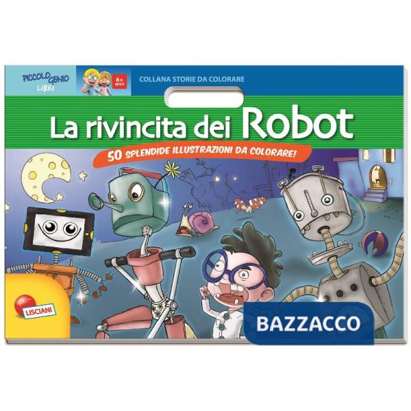RIVINCITA DEI ROBOTS (LA)