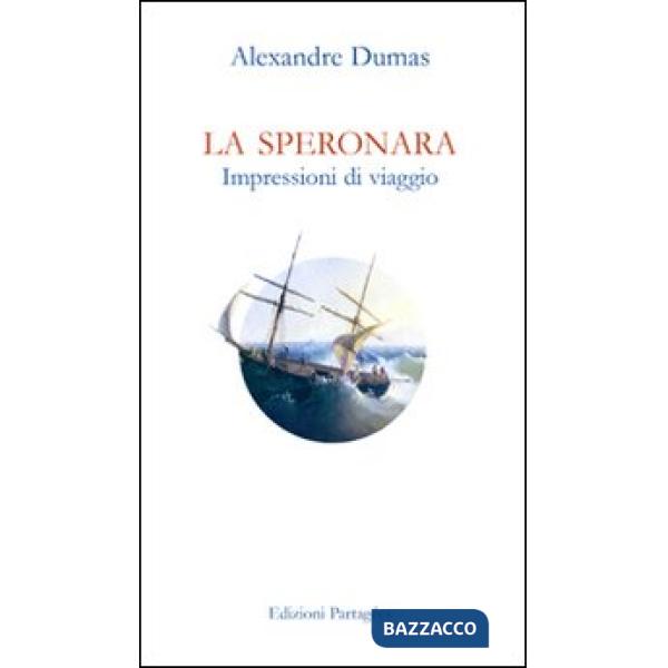 Speronara. Impressioni di viaggio (La)