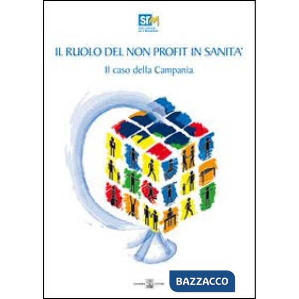 Ruolo del non profit in sanità. Il caso della Campania (Il)