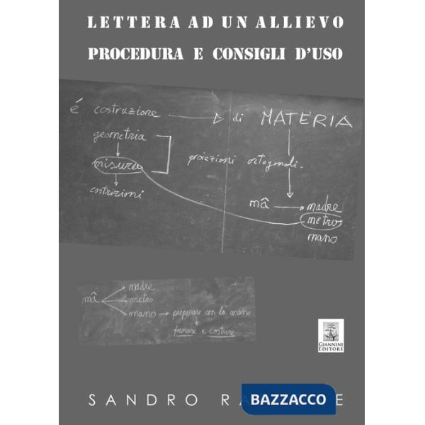 Lettera ad un allievo. Procedura e consigli d'uso