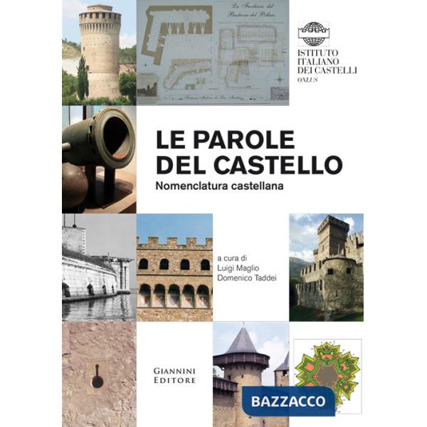 Parole del castello. Nomenclatura castellana (Le)