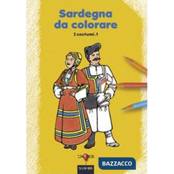 Sardegna da colorare. Vol. 1: I costumi