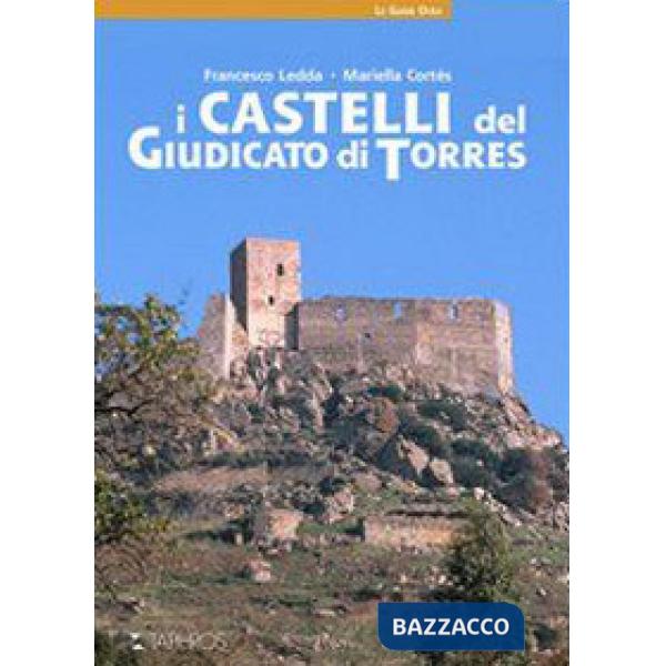 Castelli del giudicato di Torres (I)
