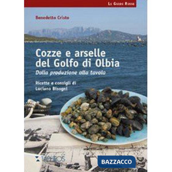 Cozze e arselle del golfo di Olbia. Dalla produzione alla tavola