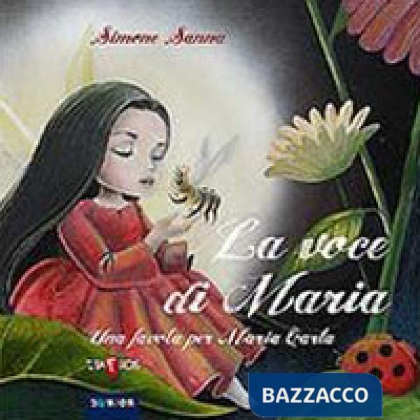 Voce di Maria. Una favola per Maria Carta (La)