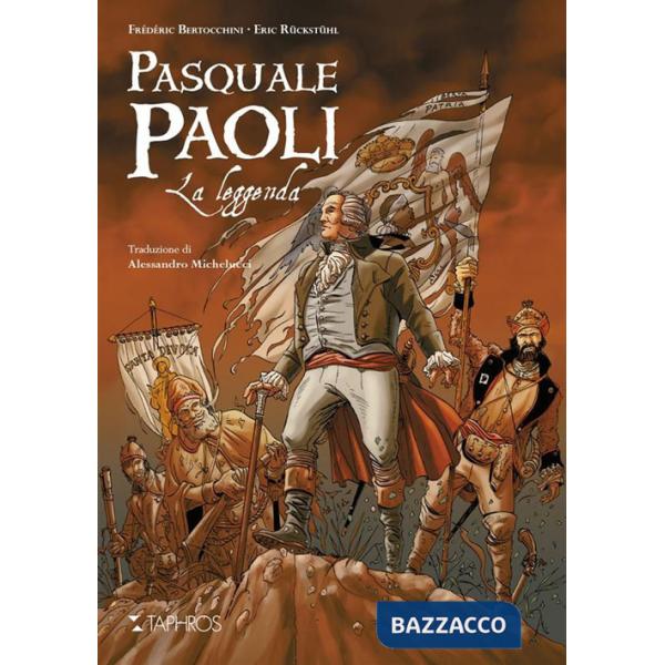 Pasquale Paoli. La leggenda