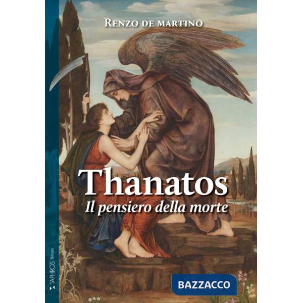 Thanatos. Il pensiero della morte