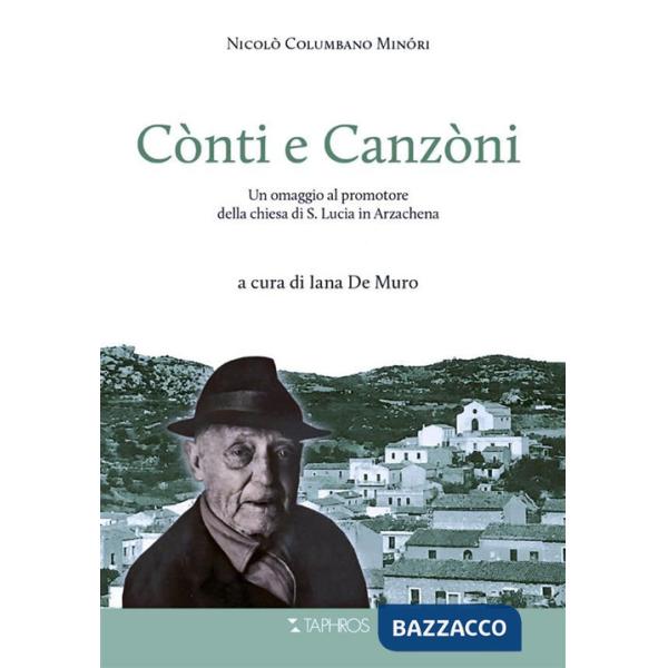 Cònti e Canzòni. Un omaggio al promotore della chiesa di S. Lucia in Arzachena