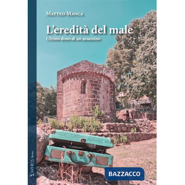 Eredità del male. Ultimo dono di un assassino (L')