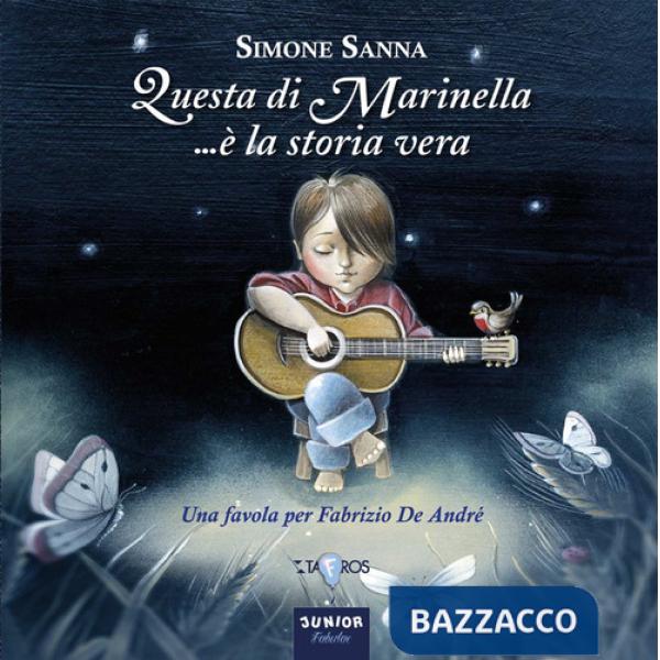 Questa di Marinella... è la storia vera. Una favola per Fabrizio De Andrè