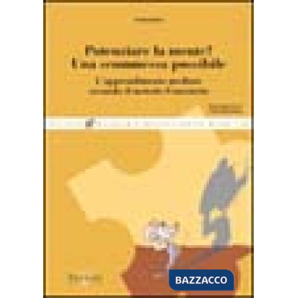 Potenziare la mente? Una scommessa possibile. L'apprendimento mediato secondo il metodo Feuerstein