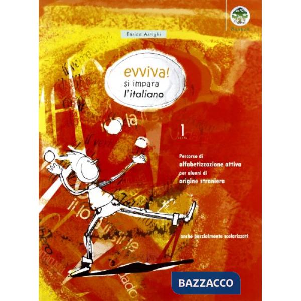 Evviva! Si impara l'italiano. Vol. 1
