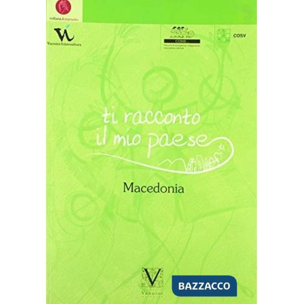 Ti racconto il mio paese. Macedonia