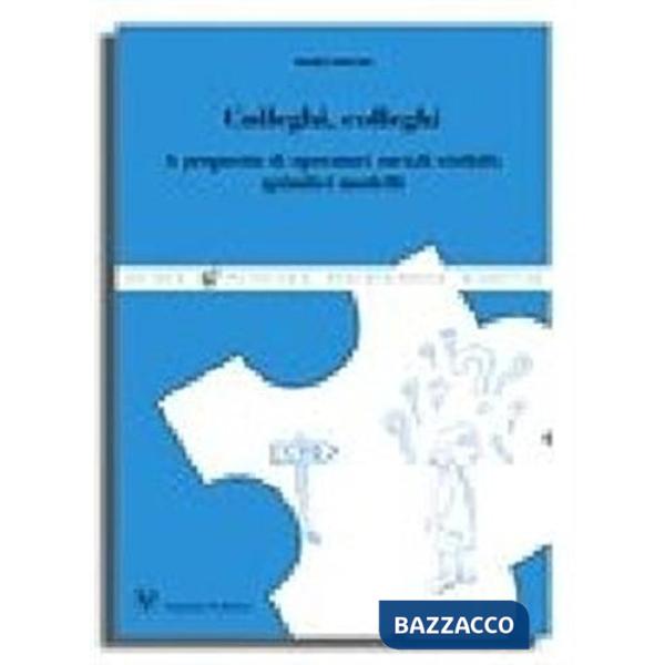 Colleghi, colleghi. A proposito di operatori sociali visibili: quindici modelli