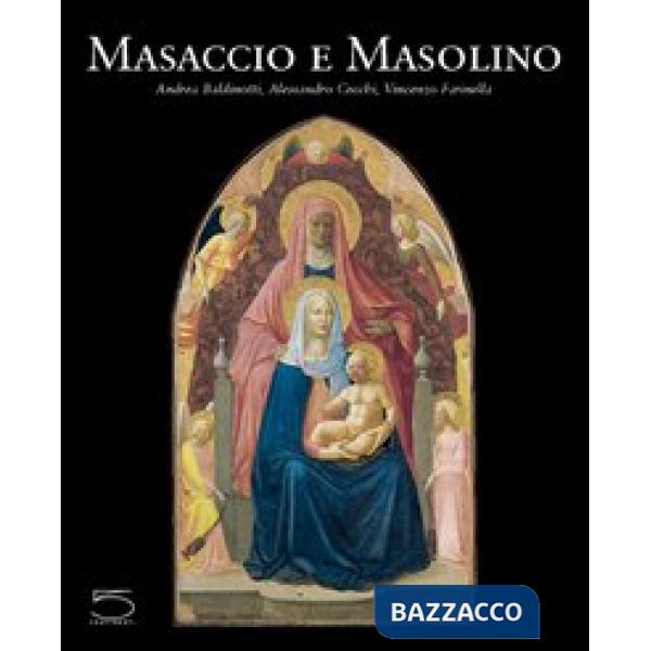 Masaccio e Masolino. Il gioco delle parti