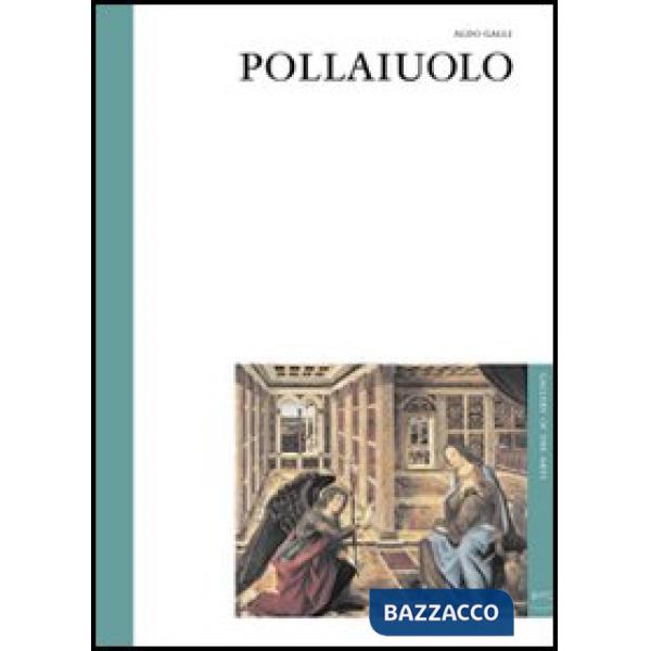 Pollaiuolo. Ediz. illustrata (The)