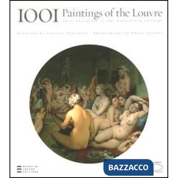 Thousand and one paintings of the Louvre. From antiquity to the Nineteenth century