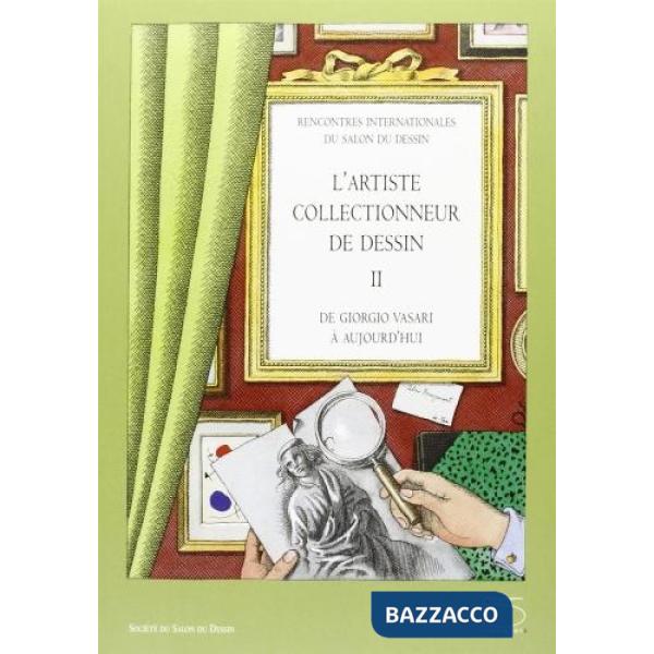 Artiste collectionneur de dessins (L')