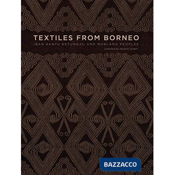Textiles from Borneo. Ediz. illustrata
