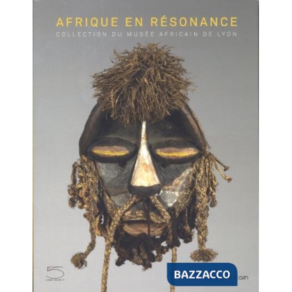 Afrique en resonance. Ediz. illustrata