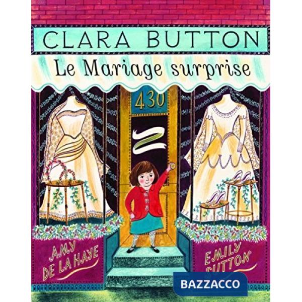 Clara Button. Le mariage surprise