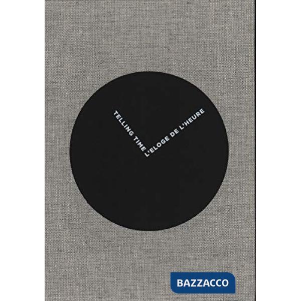 Éloge de l'heure-Telling time. Ediz. illustrata (L')