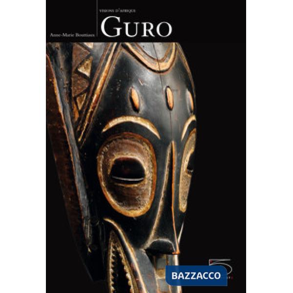 Guro. Visions of Africa. Ediz. francese