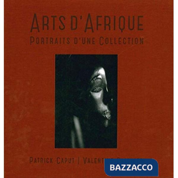 African art. Portraits of a collection. Ediz. francese