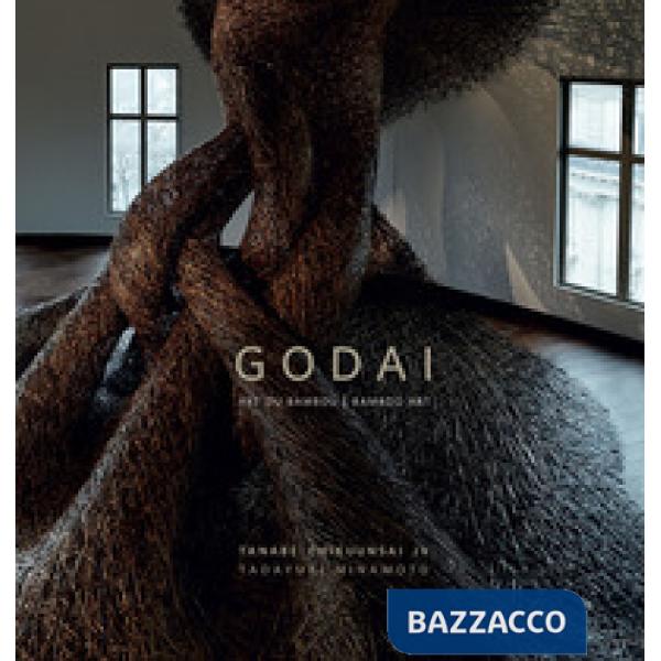 Godai. Art du bambu-Bamboo art. Tanabe Chikuunsai IV. Ediz. a colori