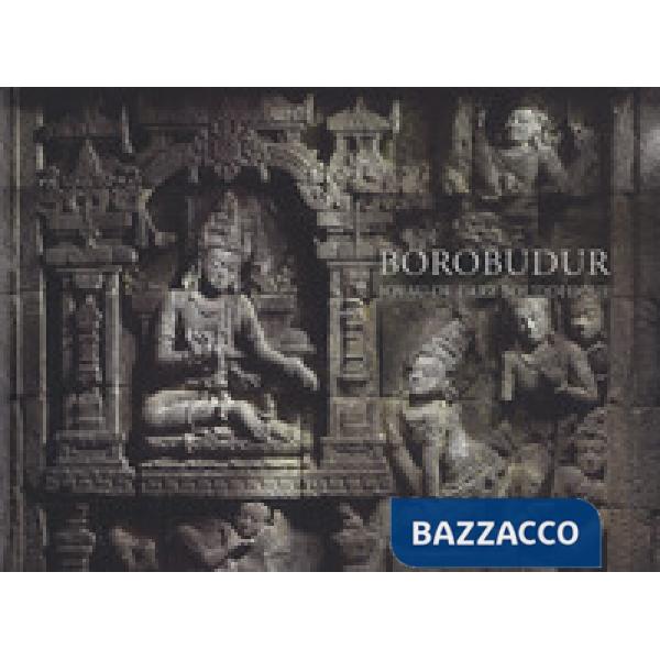 Borobudur. Joyau de l'art bouddhique. Ediz. a colori