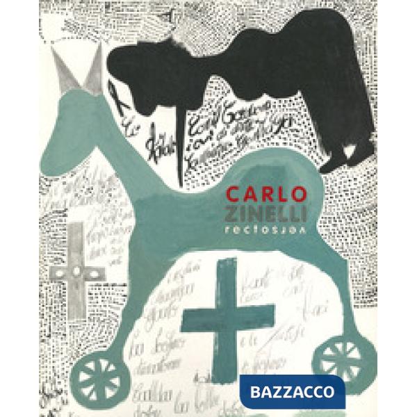 Carlo Zinelli recto verso. Ediz. francese e inglese